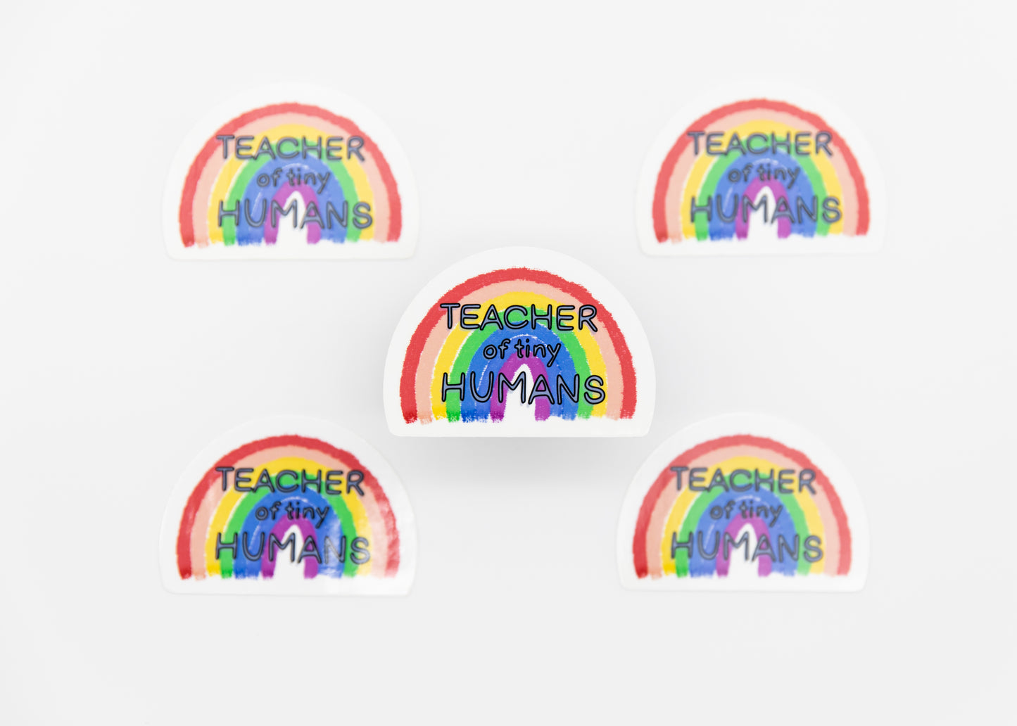 Teacher of Tiny Humans Rainbow Sticker