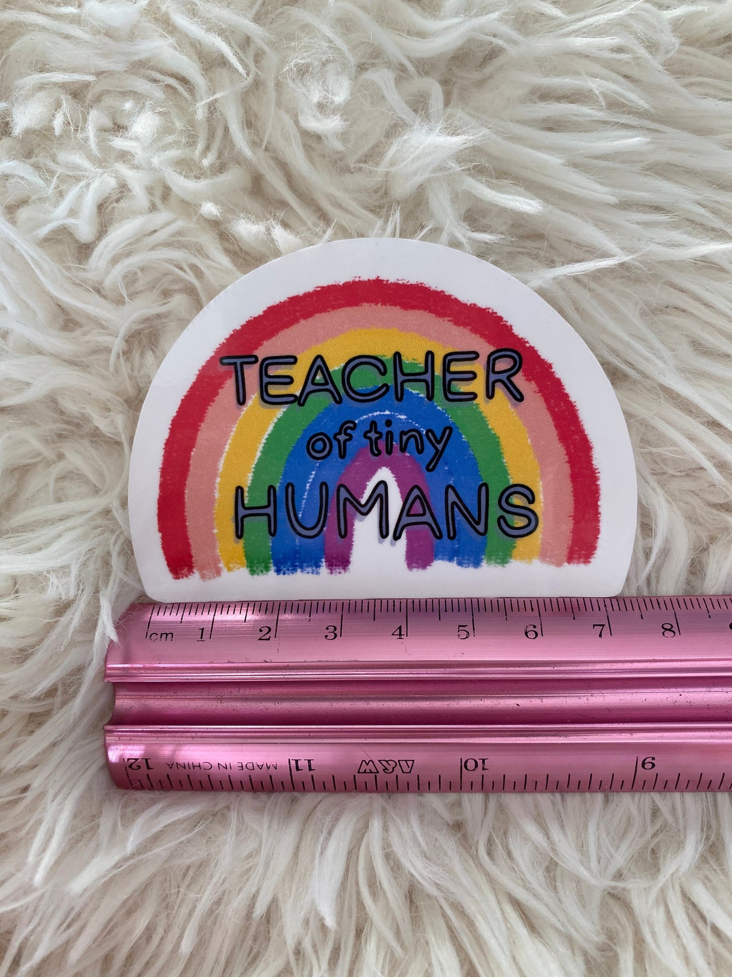Teacher of Tiny Humans Rainbow Sticker