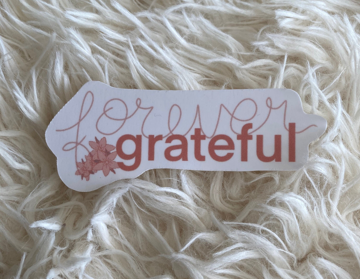 Forever Grateful Sticker