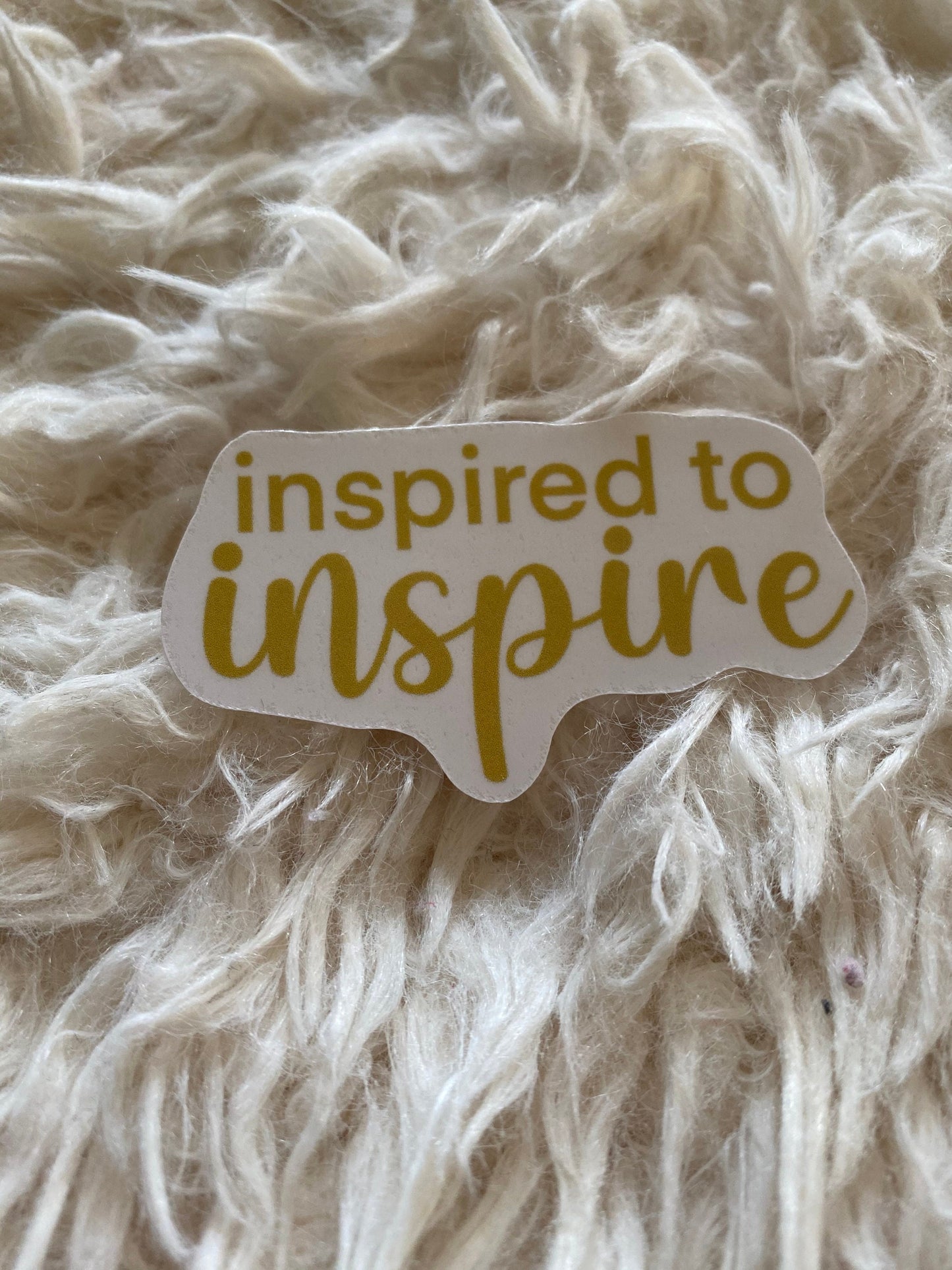 Inspired to Inspire Sticker
