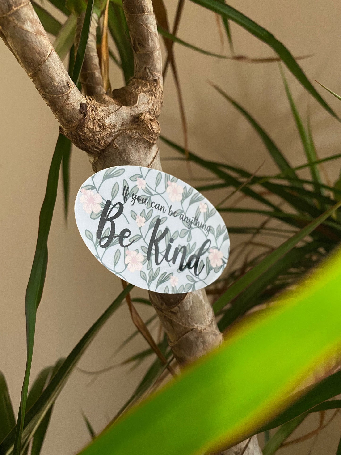 If You Can Be Anything Be Kind Sticker