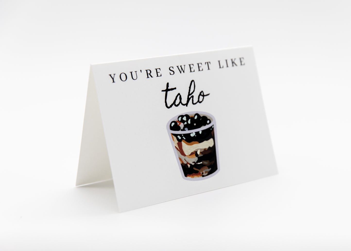 You're Sweet Like Taho Greeting Cards