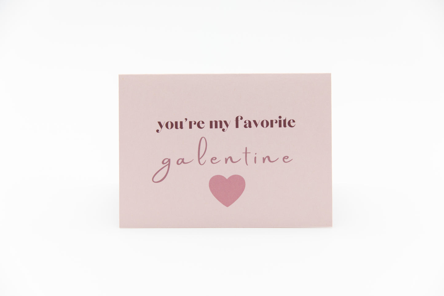 You're My Favorite Galentine Greeting Card