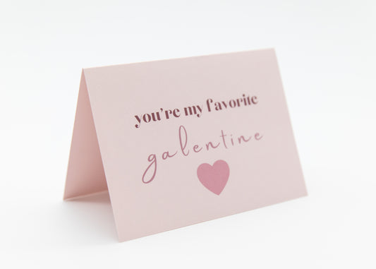 You're My Favorite Galentine Greeting Card