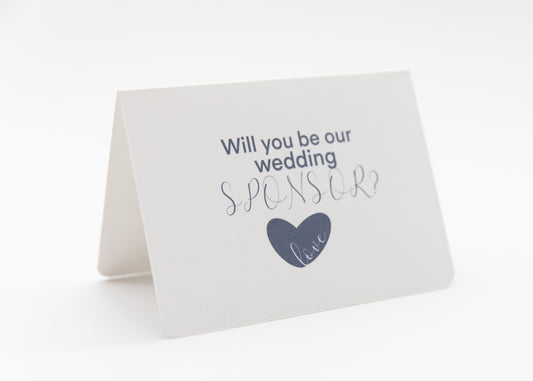 Will You Be Our Wedding Sponsor Greeting Card