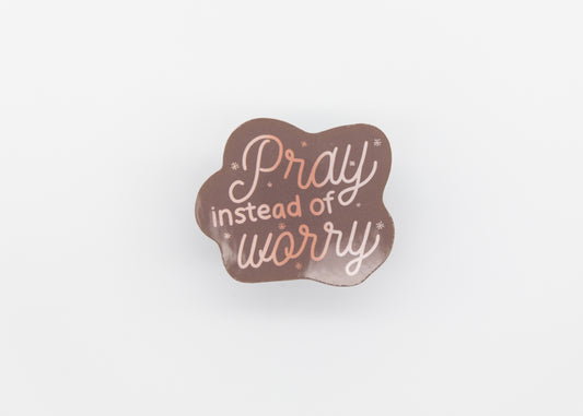 Pray instead of Worry Sticker